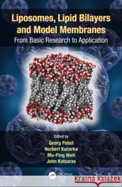 Liposomes, Lipid Bilayers and Model Membranes: From Basic Research to Application Pabst, Georg 9781466507098 CRC Press