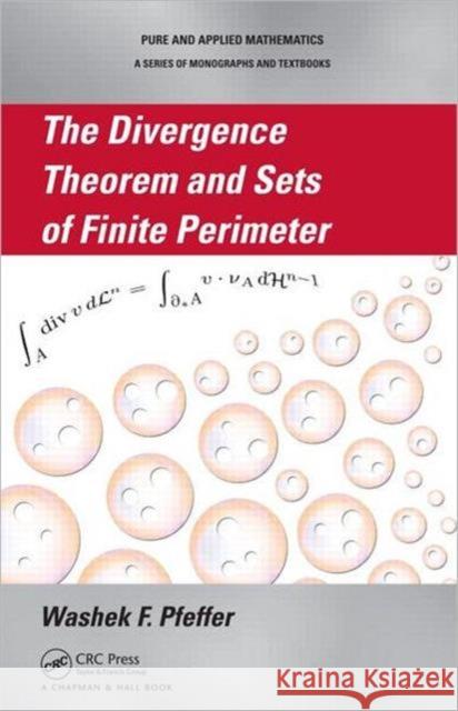 The Divergence Theorem and Sets of Finite Perimeter Washek F. Pfeffer 9781466507197 CRC Press