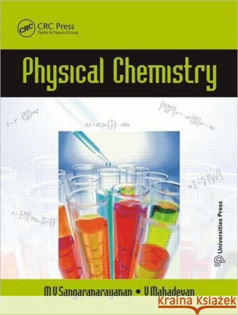 Physical Chemistry M. V Sangaranarayanan V. Mahadevan  9781466511835