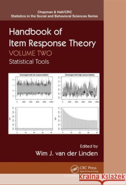 Handbook of Item Response Theory: Volume 2: Statistical Tools Van Der Linden, Wim J. 9781466514324 CRC Press