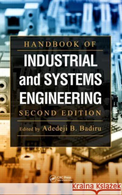 Handbook of Industrial and Systems Engineering   9781466515048 0