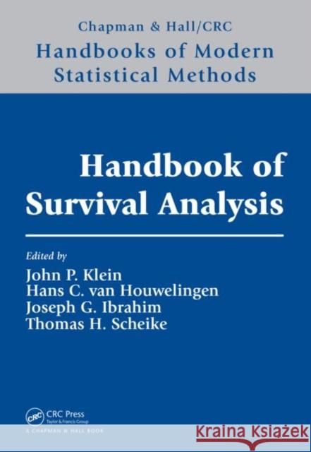 Handbook of Survival Analysis John P. Klein Joseph G. Ibrahim Thomas Scheike 9781466555662 CRC Press