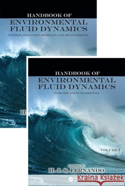 Handbook of Environmental Fluid Dynamics, Two-Volume Set Harindra Joseph Fernando 9781466556034 CRC Press