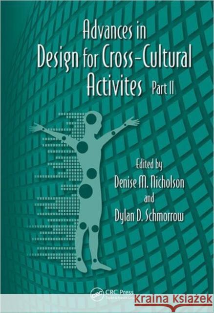 Advances in Design for Cross-Cultural Activities Part II Gavriel Salvendy Waldemar Karwowski 9781466556867