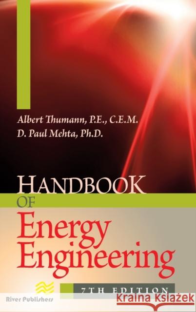 Handbook of Energy Engineering, Seventh Edition Mehta, D. Paul 9781466561618 Fairmont Press