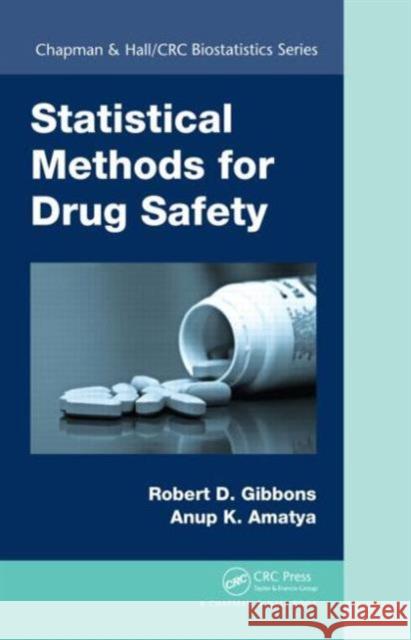 Statistical Methods for Drug Safety Robert D. Gibbons Anup Amatya 9781466561847