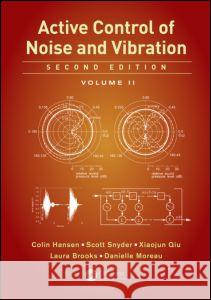 Active Control of Noise and Vibration: Volume 2 Colin Hansen Scott D. Snyder Laura Brooks 9781466563391 CRC Press Inc