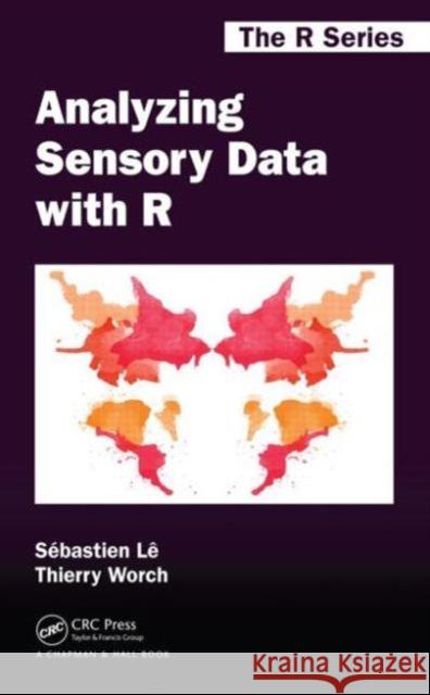 Analyzing Sensory Data with R Sebastien Le Thierry Worch 9781466565722