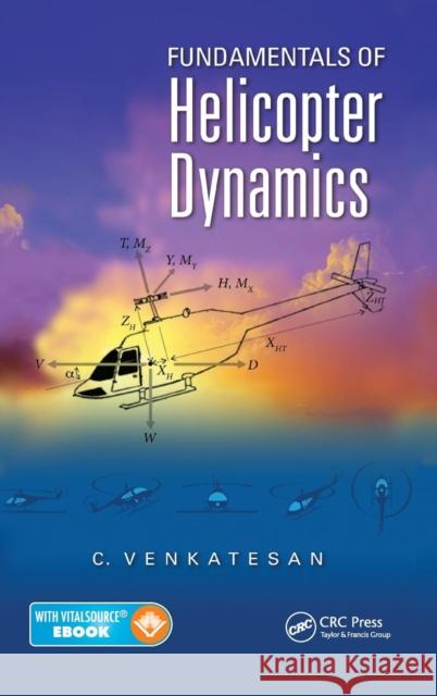 Fundamentals of Helicopter Dynamics C. Venkatesan 9781466566347