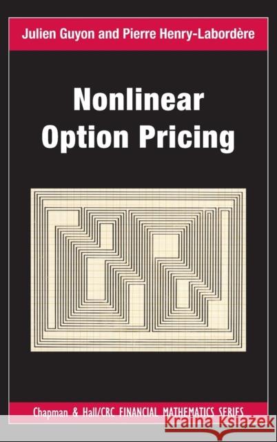 Nonlinear Option Pricing Julien Guyon Henry Labordere 9781466570337 CRC Press