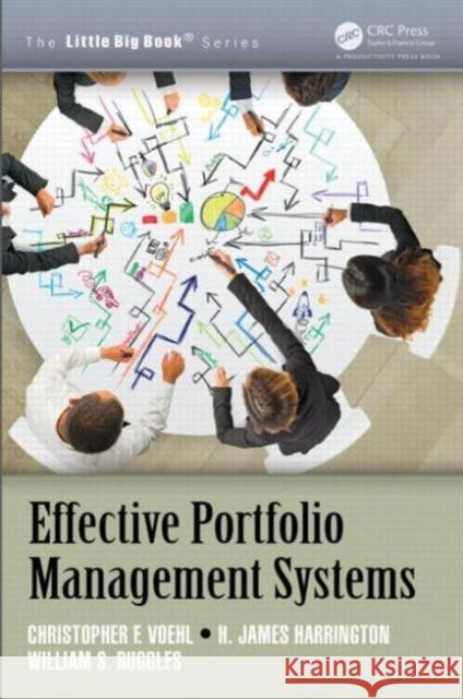 Effective Portfolio Management Systems H. James Harrington William S. Ruggles 9781466572539 Productivity Press