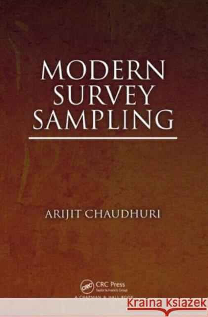 Modern Survey Sampling Arijit Chaudhuri 9781466572607 CRC Press