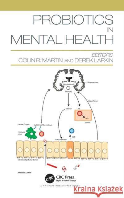 Probiotics in Mental Health Colin Martin 9781466573567 CRC Press