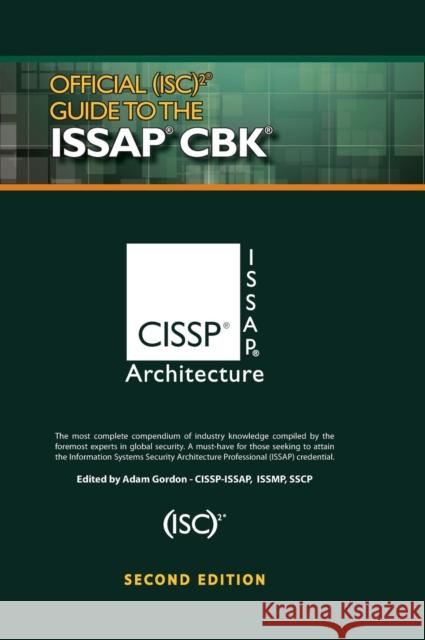 Official (Isc)2(r) Guide to the Issap(r) Cbk Corporate 9781466579002 Auerbach Publications