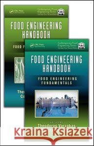 Food Engineering Handbook, Two Volume Set Theodoros Varzakas Constantina Tzia 9781466582262