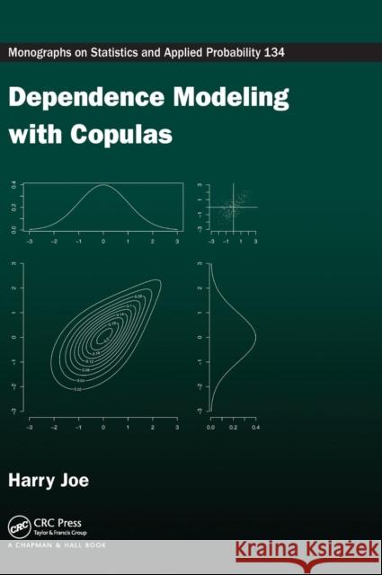 Dependence Modeling with Copulas Harry Joe 9781466583221 CRC Press