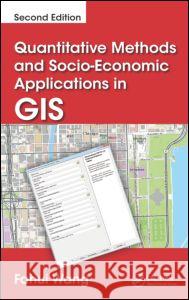 Quantitative Methods and Socio-Economic Applications in GIS Fahui Wang 9781466584723 CRC Press