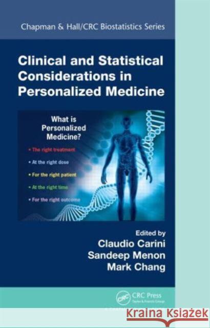 Clinical and Statistical Considerations in Personalized Medicine Claudio Carini Sandeep M. Menon Mark Chang 9781466593862 CRC Press