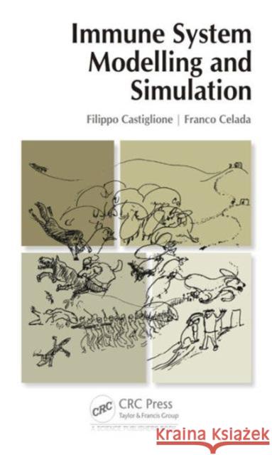 Immune System Modelling and Simulation Filippo Castiglione Franco Celada 9781466597488