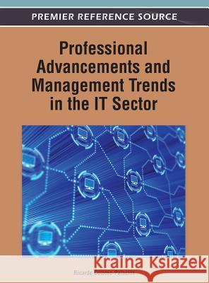 Professional Advancements and Management Trends in the IT Sector Ricardo Colomo-Palacios 9781466609242 IGI Publishing