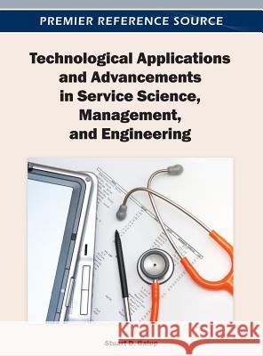 Technological Applications and Advancements in Service Science, Management, and Engineering Miguel Ngel Sicilia 9781466615830 Business Science Reference