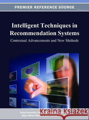 Intelligent Techniques in Recommendation Systems: Contextual Advancements and New Methods Dehuri, Satchidananda 9781466625426