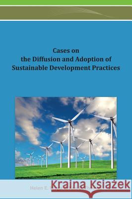 Cases on the Diffusion and Adoption of Sustainable Development Practices Ken D. Thomas 9781466628427 Information Science Reference