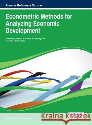 Econometric Methods for Analyzing Economic Development Peter Schaeffer Eugene Kouassi 9781466643291