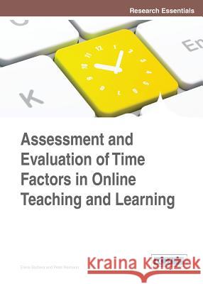 Assessment and Evaluation of Time Factors in Online Teaching and Learning Barbera 9781466646513