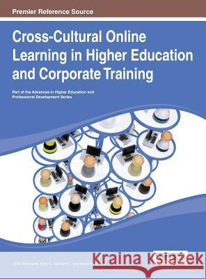 Cross-Cultural Online Learning in Higher Education and Corporate Training Jared Keengwe 9781466650237 Information Science Reference