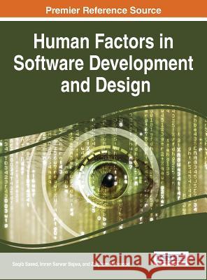 Human Factors in Software Development and Design Saqib Saeed 9781466664852 Information Science Reference