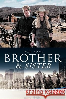Brother & Sister Ivan Rowe 9781466900813