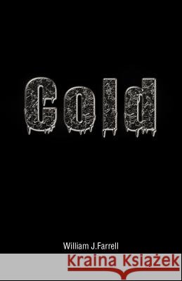 Cold William J. Farrell   9781466901049