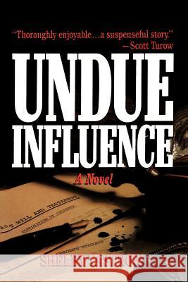 Undue Influence Shelby Yastrow 9781466901742