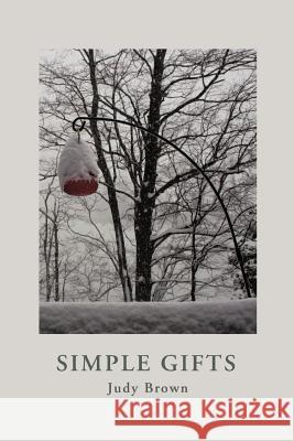 Simple Gifts Judy Brown 9781466903920 Trafford Publishing