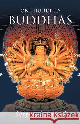One Hundred Buddhas Satyapal Anand 9781466904897