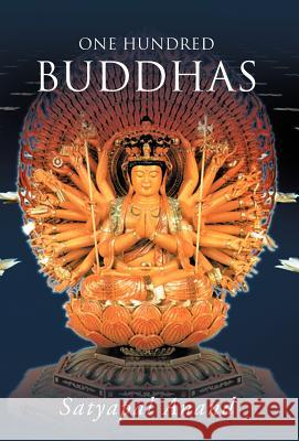 One Hundred Buddhas Satyapal Anand 9781466904903