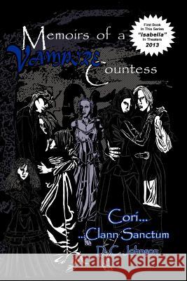 Memoirs of a Vampire Countess: Cori... Johnson, DC 9781466906808 Trafford Publishing