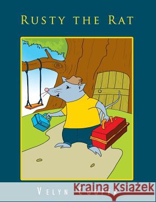 Rusty the Rat VELYN COOPER   9781466911307 Trafford Publishing