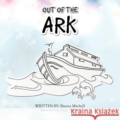 Out of the Ark Sheena Mitchell 9781466914896