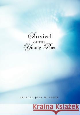 Survival of the Young Poet Uzuegbu Joh 9781466918047 Trafford Publishing