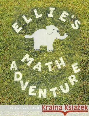 Ellie's Math Adventure Jennifer Piercy 9781466919099 Trafford Publishing