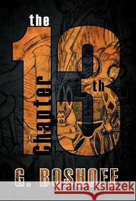 The 13th Chapter G. Boshoff 9781466921702