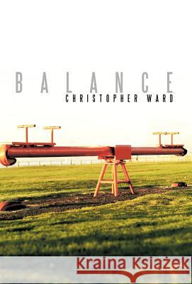 Balance Christopher Ward 9781466921900 Trafford Publishing