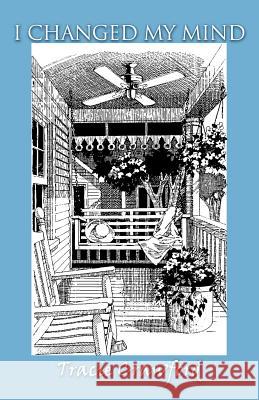 I Changed My Mind Tracie Crawford 9781466922266 Trafford Publishing