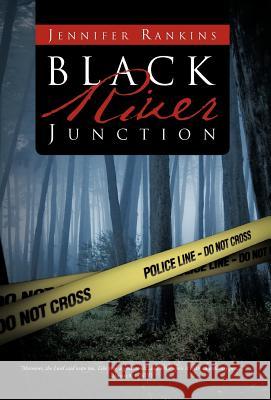 Black River Junction Jennifer Rankins 9781466928794