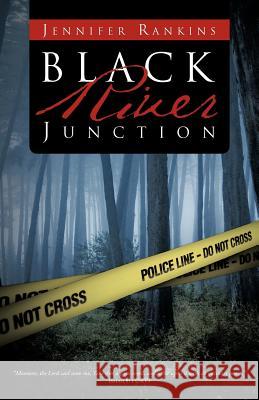 Black River Junction Jennifer Rankins 9781466928800