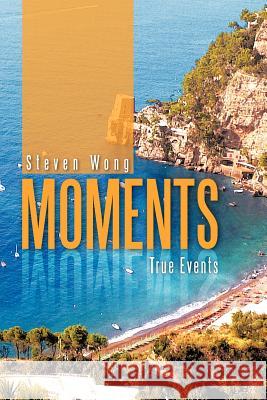 Moments Steven Wong 9781466931848