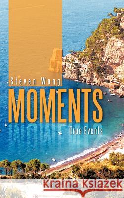 Moments Steven Wong 9781466931855