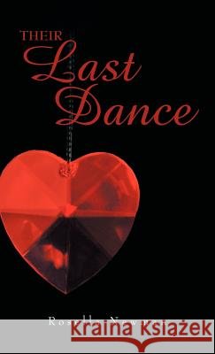 Their Last Dance Rosella Newman 9781466938274